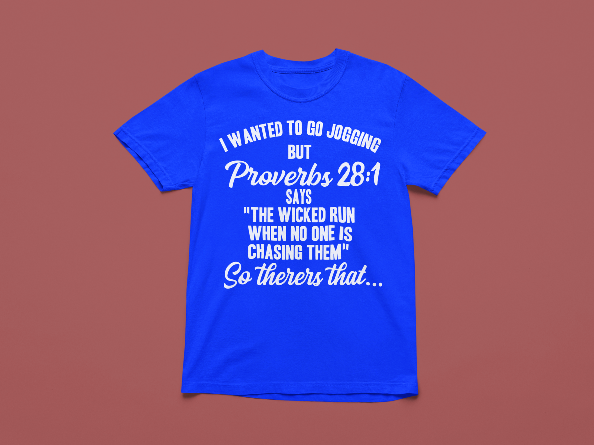Proverbs 28:1, I wanted to go jogging