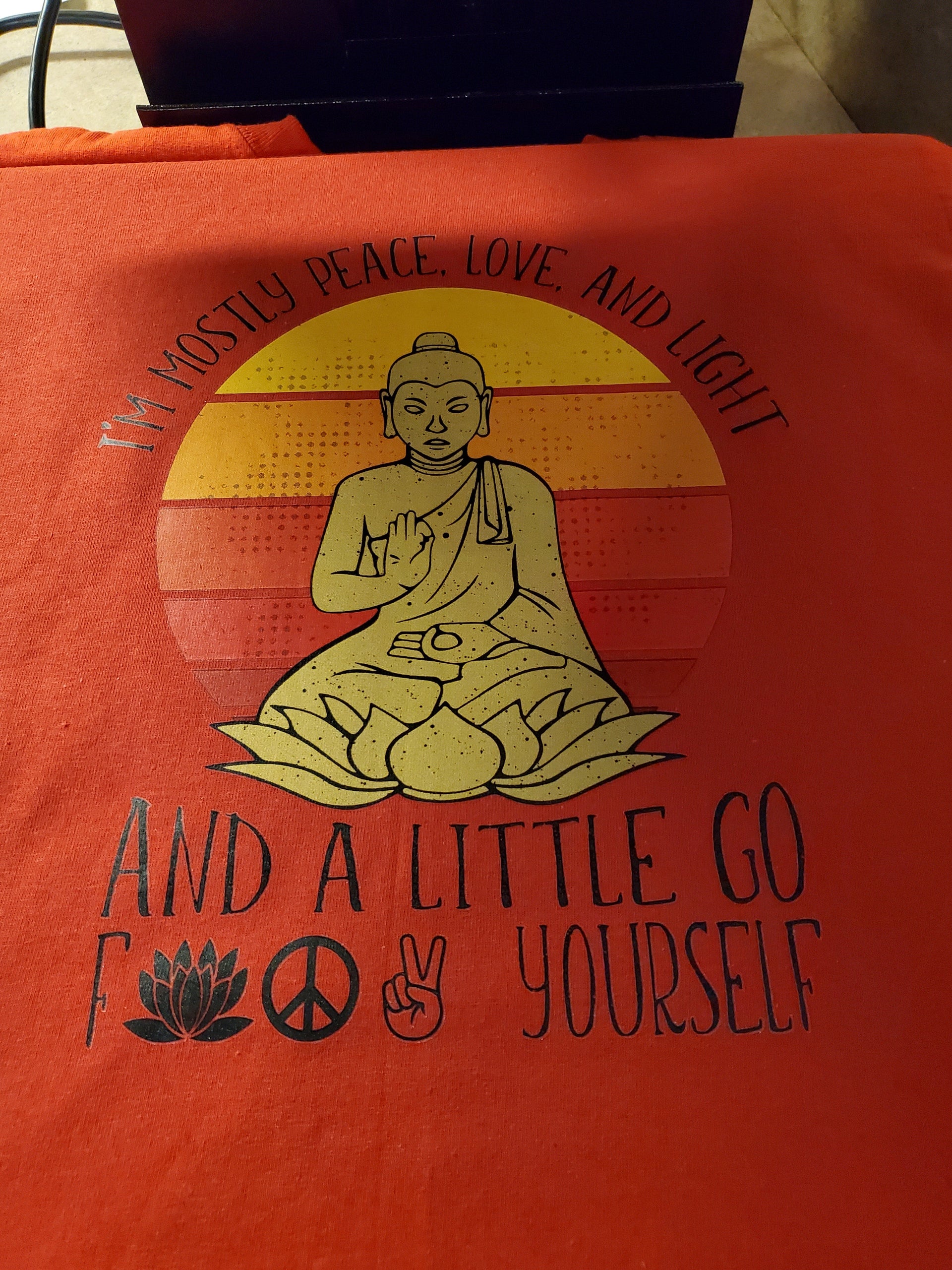 I'm mostly Peaceful, Love and Light T