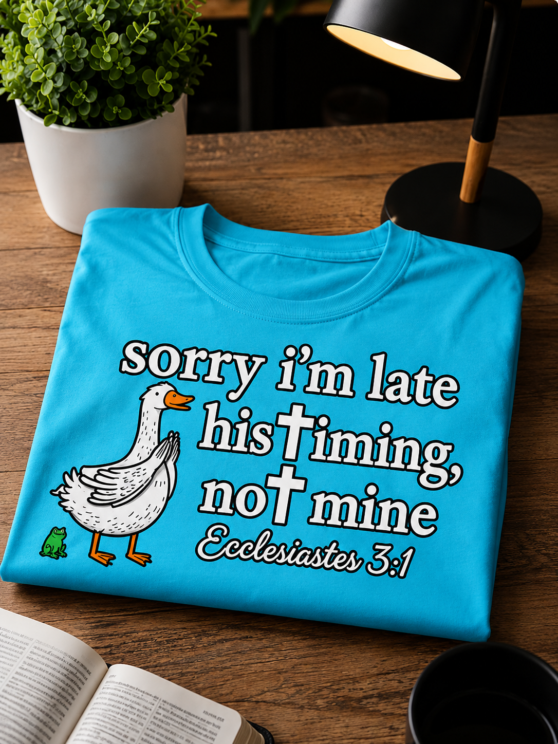 Sorry I'm late His Timing not Mine funny faith-based Christian tshirt, unisex