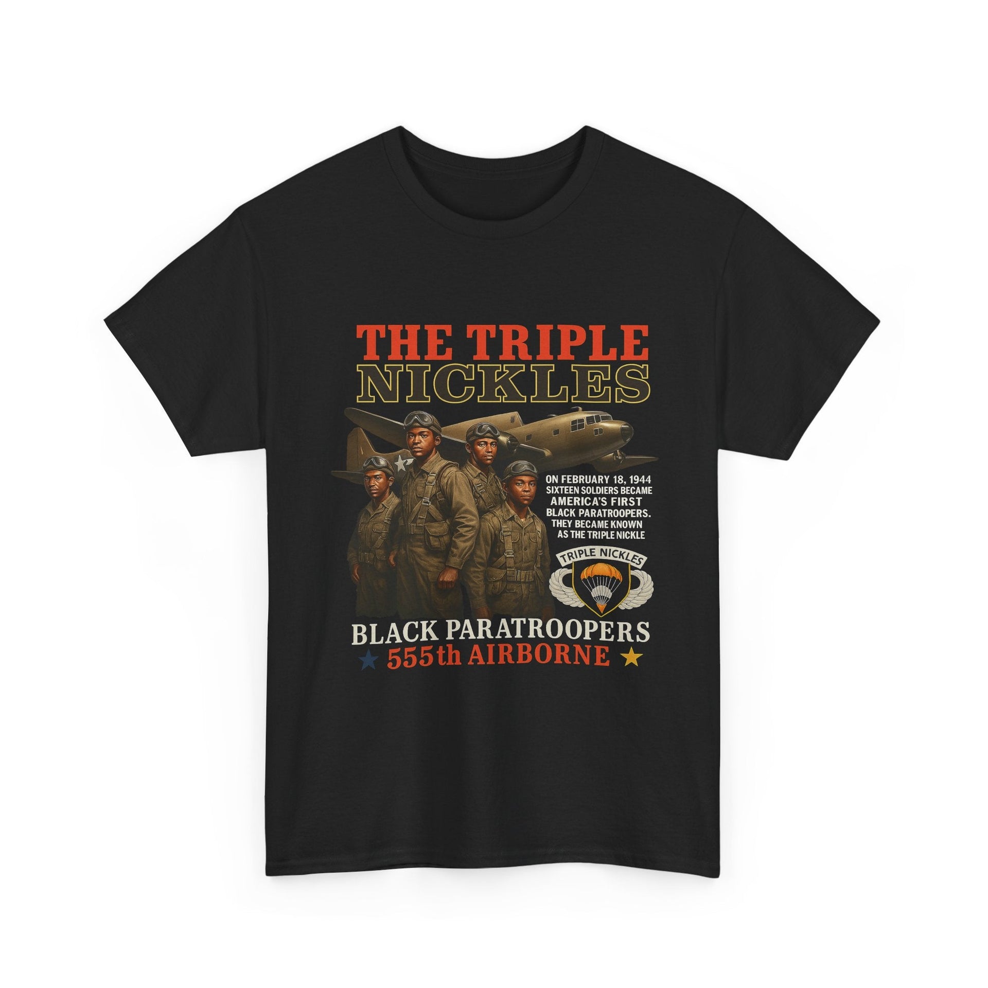 The Tripple Nickle (Made to Order) T-shirt 555 Airborne Black Paratrooper Military History Black History Month United States Army Commemorative Menswear Streetwear All Seasons