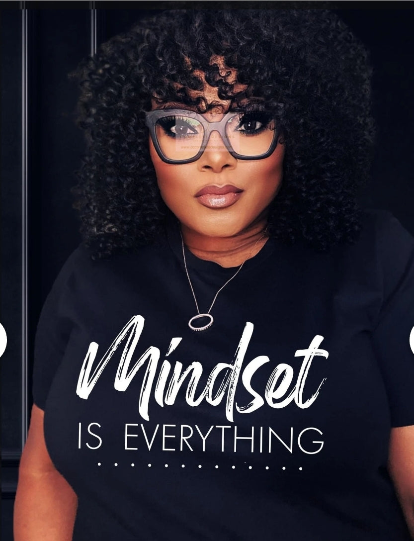 Mindset is Everything