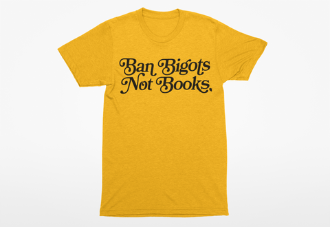 Ban Bigots not Books