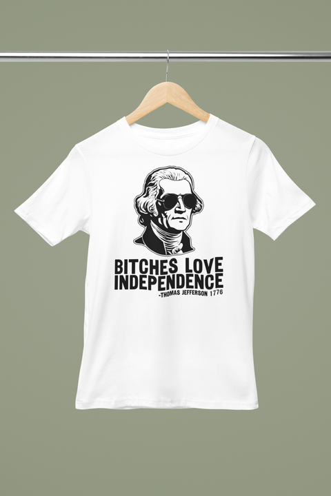 Bitches Love Independance PT 1