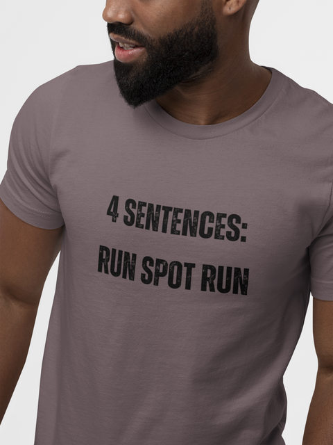 Run Spot Run Four Sentences Shirt, Funny Debate Tees, Harris Trump Debate 2024 T-Shirt, 2024 Election Shirts Unisex, Funny Trump Quote Shirt