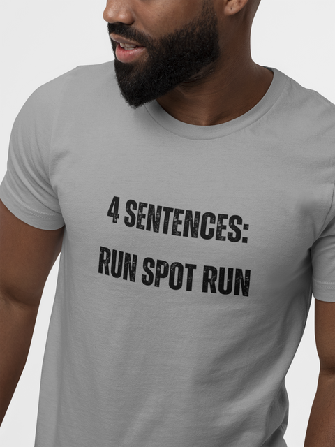 Run Spot Run Four Sentences Shirt, Funny Debate Tees, Harris Trump Debate 2024 T-Shirt, 2024 Election Shirts Unisex, Funny Trump Quote Shirt