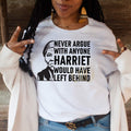Never Argue with anyone Harriet would have left behind